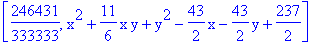 [246431/333333, x^2+11/6*x*y+y^2-43/2*x-43/2*y+237/2]